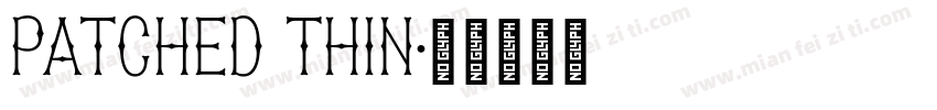 Patched Thin字体转换